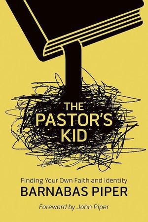 9780781410359-Pastor's Kid, The: Finding Your Own Faith and Identity-Piper, Barnabas