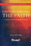 Understanding The Faith: A Survey Of Christian Apologetics