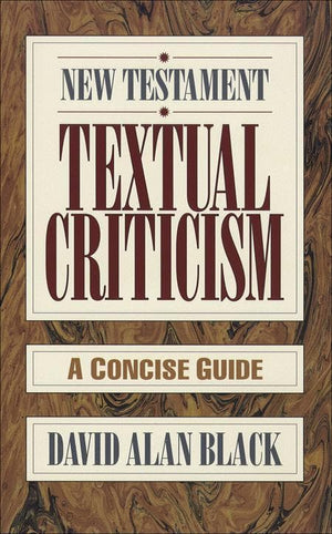 9780801010743-New Testament Textual Criticism: A Concise Guide-Black, David Alan