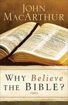 9780801017940-Why Believe the Bible-MacArthur, John