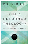 9780801018466-What is Reformed Theology: Understanding the Basics-Sproul, R. C.