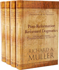 Post-Reformation Reformed Dogmatics (4 Volumes)