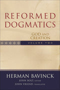 Reformed Dogmatics, Volume 2: God and Creation by Bavinck, Herman (9780801026553) Reformers Bookshop