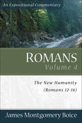 JMBEC Romans Volume 4: The New Humanity (Romans 12-16)