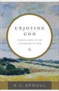 9780801075483-Enjoying God: Finding Hope in the Attributes of God-Sproul, R. C.