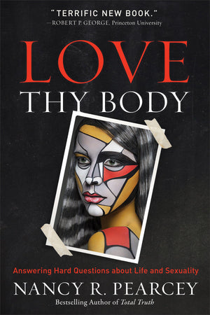 Love Thy Body: Answering Hard Questions Life Sexuality | 9780801075728