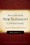 MNTC Matthew 1-7: MacArthur New Testament Commentary