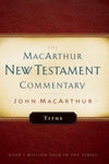 Titus MacArthur New Testament Commentary by MacArthur, John (9780802407580) Reformers Bookshop
