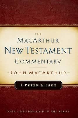 2 Peter And Jude: The Macarthur New Testament Commentary