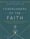 Forerunners of the Faith by Busenitz, Nathan & MacArthur, John (9780802421944) Reformers Bookshop