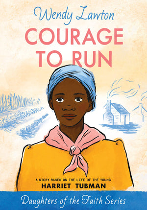 Courage To Run by Wendy Lawton