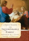 Incomparable Christ, The