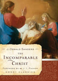 Incomparable Christ, The