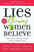 9780802472946-Lies Young Women Believe: And the Truth That Sets Them Free-DeMoss, Nancy Leigh