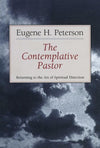 9780802801142-Contemplative Pastor, The: Returning to the Art of Spiritual Direction-Peterson, Eugene H.