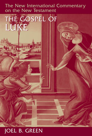 NICNT Gospel of Luke, The by Green, Joel B (9780802823151) Reformers Bookshop