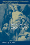 NICOT Book of Zechariah, The by Boda, Mark J. (9780802823755) Reformers Bookshop