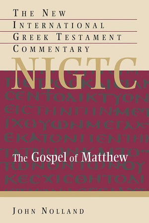 9780802823892-NIGTC Gospel of Matthew, The-Nolland, John