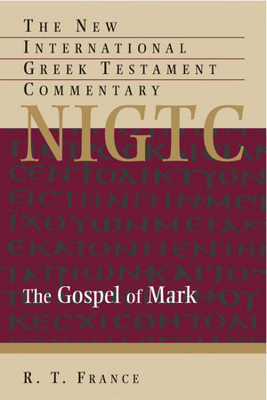 NIGTC Gospel of Mark by Richard T. France