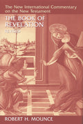 NICNT Book of Revelation, The by Mounce, Robert H. (9780802825377) Reformers Bookshop