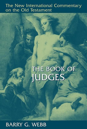 9780802826282-NICOT Book of Judges, The-Webb, Barry