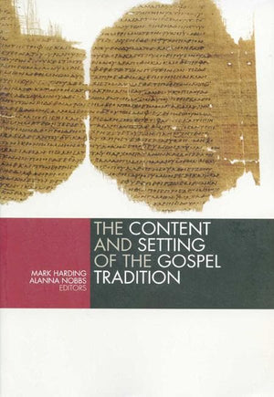 9780802833181-Content and Setting of the Gospel, The-Harding, Mark; Nobbs, Alanna (Editors)