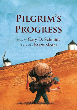 9780802853462-Pilgrim's Progress: Retold by Gary D. Schmidt-Schmidt, Gary D.