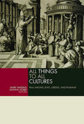 9780802866431-All Things to All Cultures: Paul among Jews, Greeks, and Romans-Harding, Mark; Nobbs, Alanna (Editors)