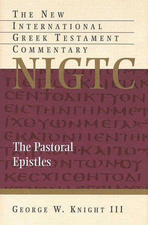 9780802871411-NIGTC Pastoral Epistles, The-Knight III, George W.