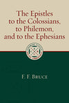 Epistles to the Colossians, to Philemon, and to the Ephesians