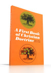 First Book of Christian Doctrine, A (Revised)