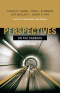 Perspectives on the Sabbath: 4 Views by Donato, Christopher (9780805448214) Reformers Bookshop