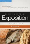 CCE Exalting Jesus in Matthew (Christ-Centered Exposition) by Platt, David (9780805496444) Reformers Bookshop