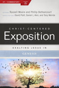 CCE Exalting Jesus in Genesis (Christ-Centered Exposition) by Moore, Russell & Bethancourt, Phillip (9780805496550) Reformers Bookshop