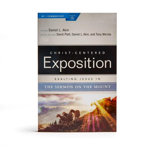 CCE Exalting Jesus in the Sermon on the Mount (Christ-Centered Exposition) by Akin, Daniel (9780805496673) Reformers Bookshop