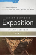 CCE Exalting Jesus in Luke (Christ-Centered Exposition) by Anyabwile, Thabiti (9780805497465) Reformers Bookshop