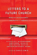 Letters to a Future Church by Lewis, Chris (9780830836383) Reformers Bookshop