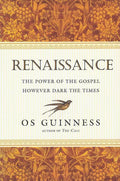 9780830836710-Renaissance: The Power of the Gospel However Dark the Times-Guinness, Os