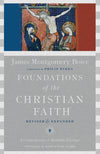 Foundations of the Christian Faith: A Comprehensive & Readable Theology by Boice, James Montgomery (9780830852147) Reformers Bookshop