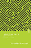 Path of Faith, The: A Biblical Theology of Covenant and Law