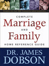 The Complete Marriage and Family Home Reference Guide by Dobson, James (9780842352673) Reformers Bookshop
