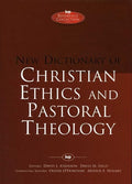 9780851106502-New Dictionary of Christian Ethics and Pastoral Theology-Atkinson, David J.; Field, David F. (Editors)