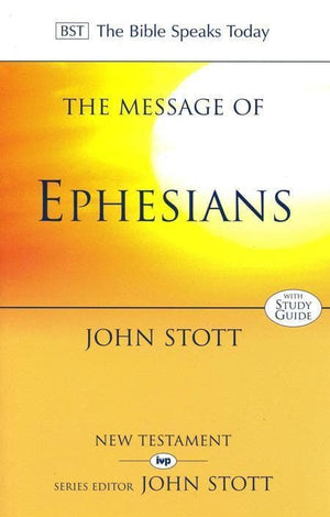 9780851109633-BST Message of Ephesians-Stott, John