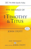 9780851111728-BST Message of 1 Timothy & Titus-Stott, John