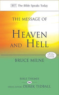 BST The Message of Heaven and Hell by Milne, Bruce (9780851112763) Reformers Bookshop