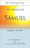 BST The Message of 1 & 2 Samuel: Personalities, Potential, Politics and Power by Evans, Mary (9780851112954) Reformers Bookshop