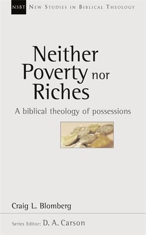 NSBT Neither Poverty Nor Riches by Craig L. Blomberg