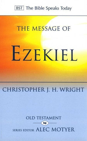 9780851115481-BST Message of Ezekiel-Wright, Christopher J.H.