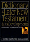 9780851117515-Dictionary of the Later New Testament-Martin, Ralph P. and Davids, Peter (eds.