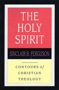 9780851118956-CCT The Holy Spirit-Ferguson, Sinclair B.